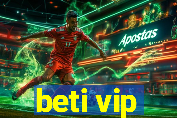beti vip